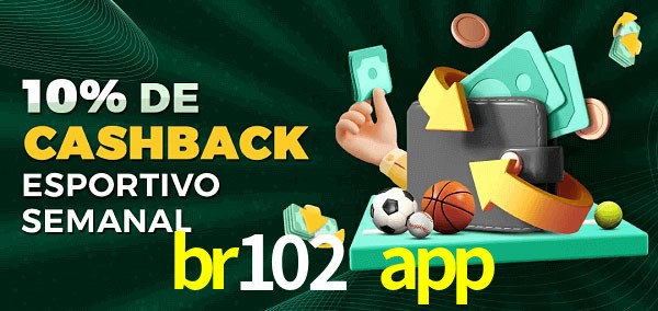 10% de bônus de cashback na br102 app